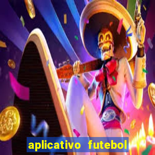 aplicativo futebol da hora 3.3